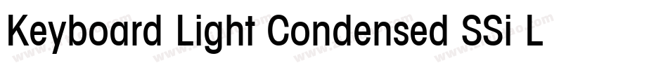 Keyboard Light Condensed SSi Light Condensed字体转换